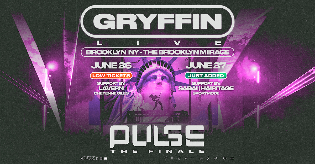 GRYFFIN — PULSE LIVE: THE FINALE, 26 June | Event in Brooklyn | AllEvents