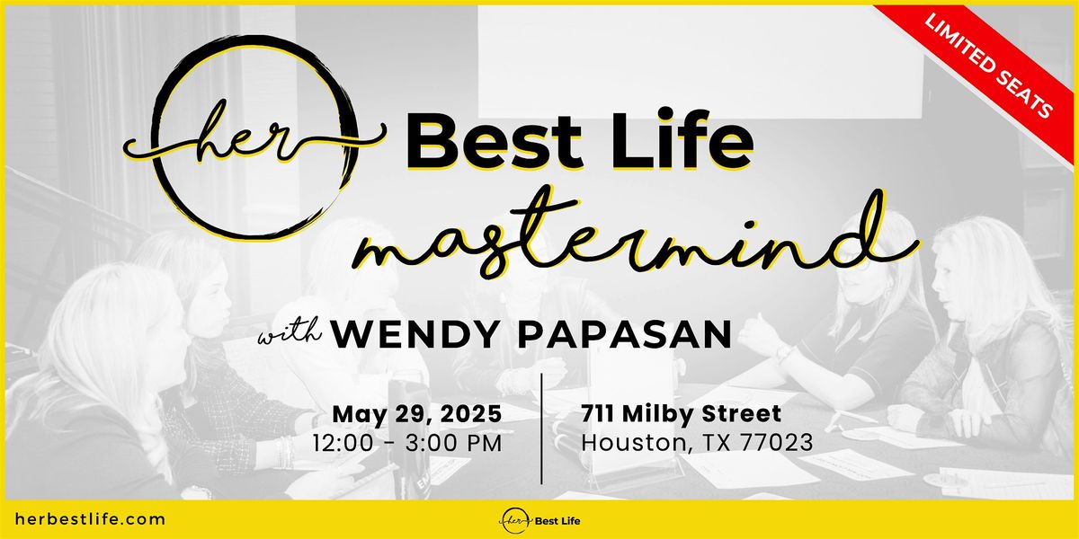 Her Best Life Mastermind in Houston, TX, 29 May | Event in Houston | AllEvents