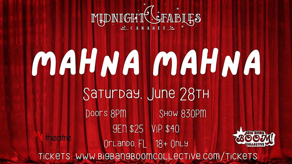 Midnight Fables Cabaret presents Mahna Mahna, 28 June | Event in Orlando | AllEvents