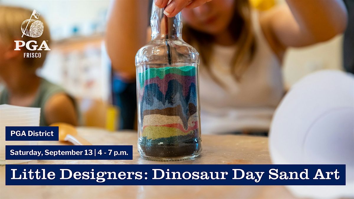 Little Designers: Dinosaur Day Sand Art, 13 September | Event in Frisco | AllEvents