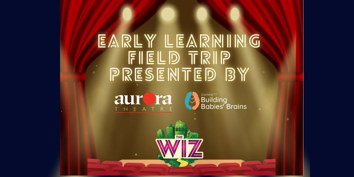 Early Learning Field Trip at Aurora Theatre, 21 August | Event in Lawrenceville | AllEvents
