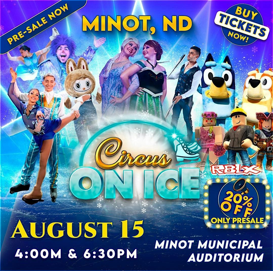 MINOT, ND - CIRCUS ON ICE, 15 August | Event in Minot | AllEvents