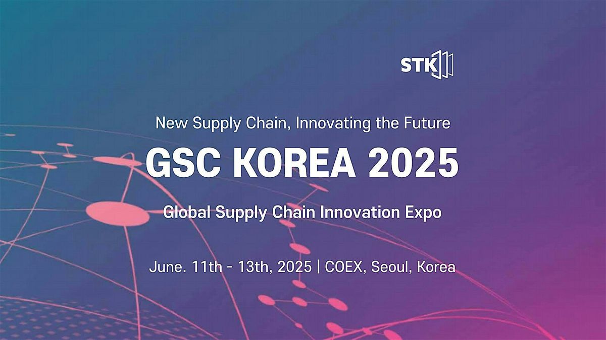 Global Supply Chain Innovation Expo 2025, 11 June | Event in Gangnam-gu | AllEvents