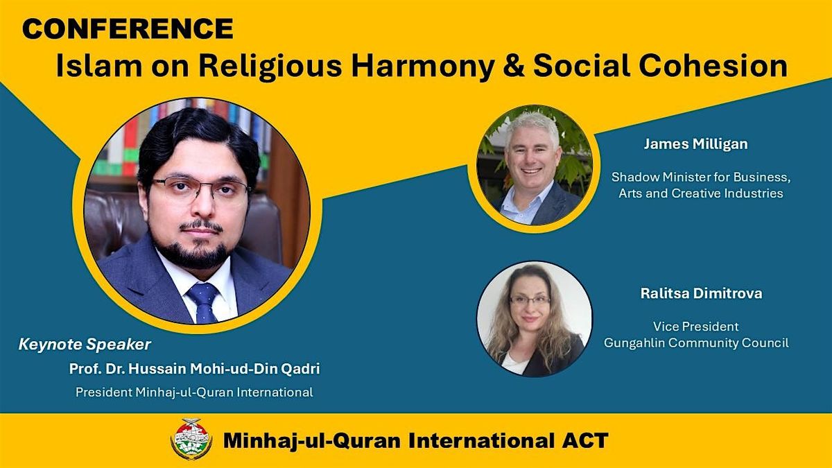 CONFERENCE - Islam on Religious Harmony & Social Cohesion, 2 August | Event in Canberra | AllEvents