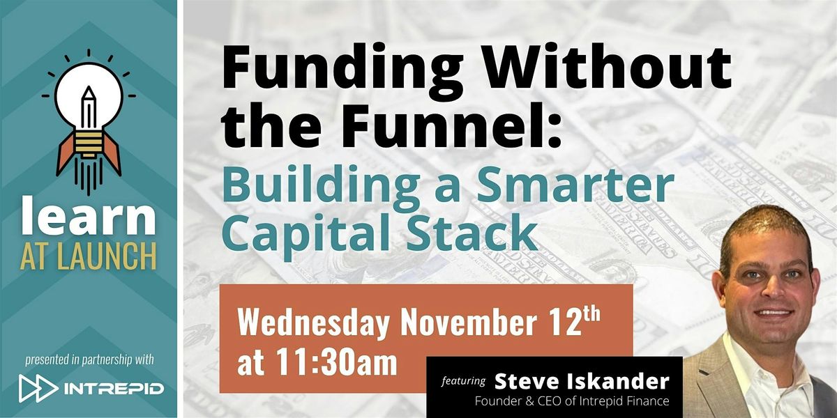 Learn at Launch: Funding Without the Funnel, 12 November | Event in Fishers | AllEvents
