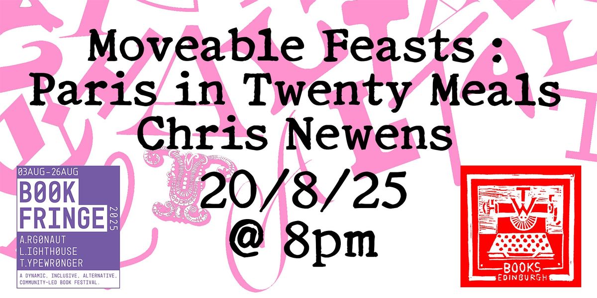Moveable Feasts: Paris in Twenty Meals by Chris Newens, 20 August | Event in Edinburgh | AllEvents