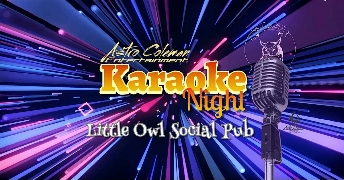 Karaoke Saturdays at Little Owl Social Pub | Event in Brookfield | AllEvents