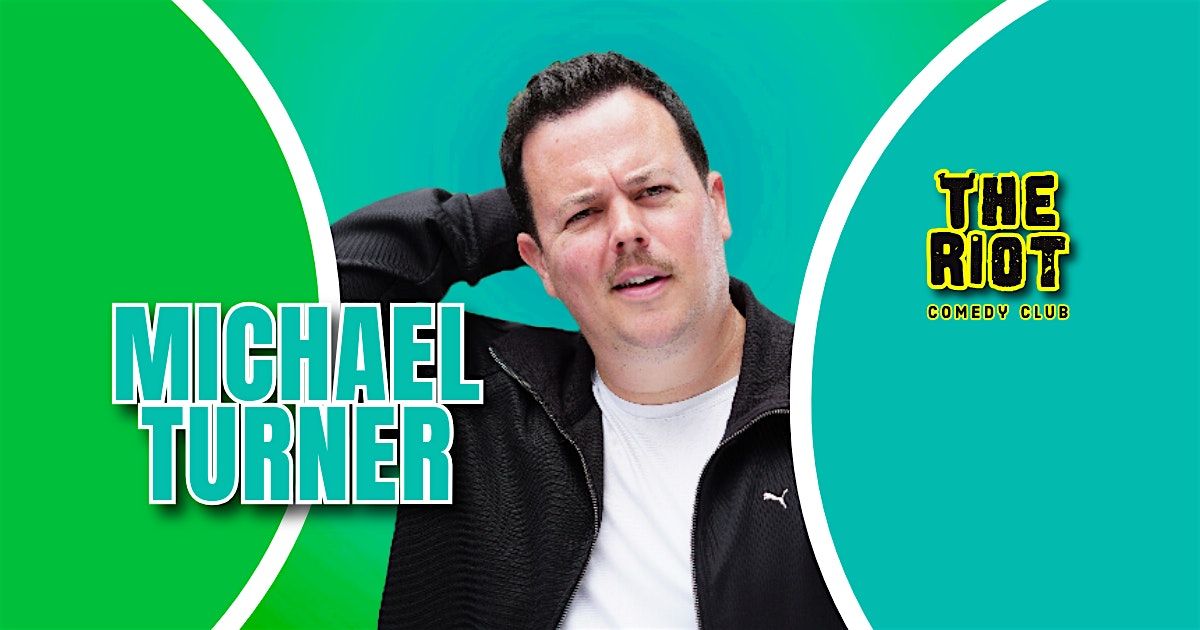 The Riot Comedy Club Presents Michael Turner, 1 November | Event in Houston | AllEvents