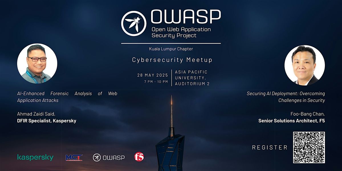 OWASP KL Chapter Cybersecurity Meetup, 28 May | Event in Kuala Lumpur | AllEvents