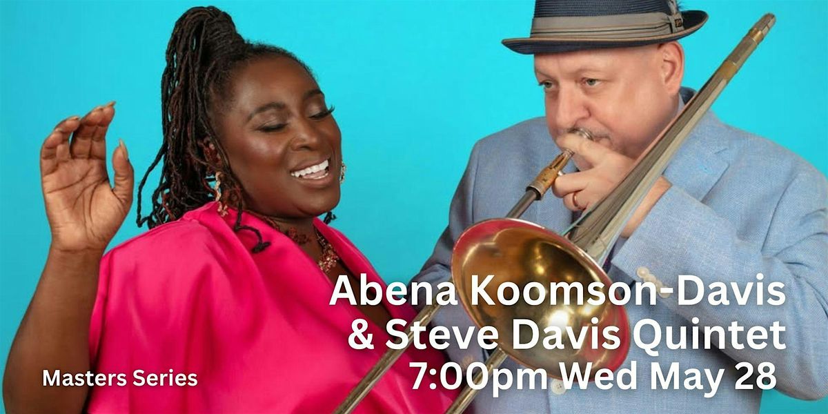 Vocalist Abena Koomson-Davis & Steve Davis Quintet Raise The Roof @LaZing, 28 May | Event in Bethel | AllEvents