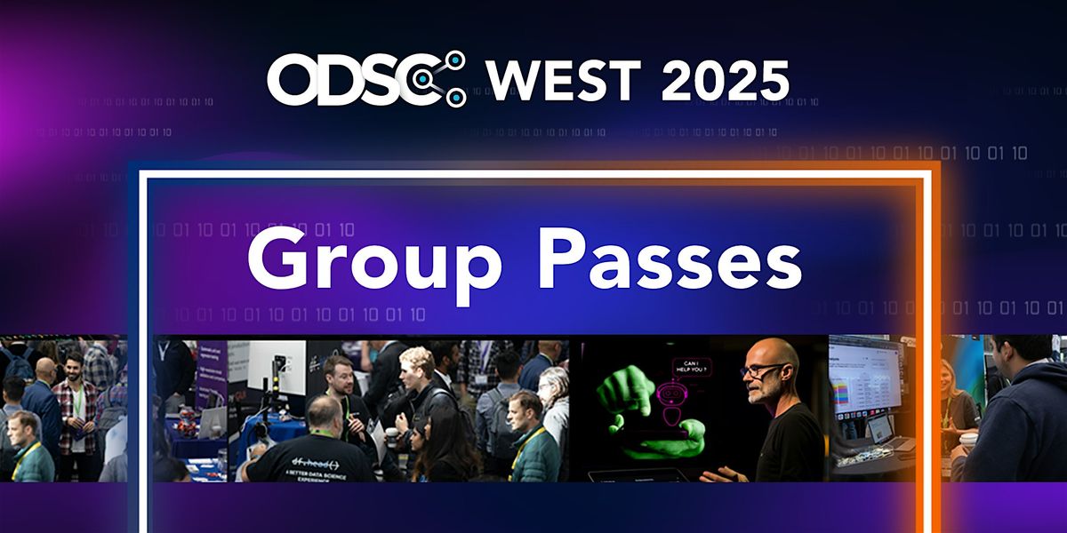 ODSC West 2025 Conference | Group Registration, 28 October | Event in Burlingame | AllEvents
