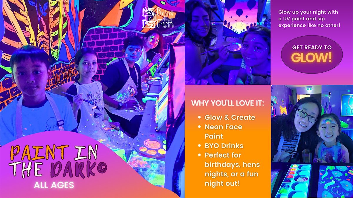 Paint in the Dark© All Ages - Family Friendly Event | Event in Port Melbourne | AllEvents