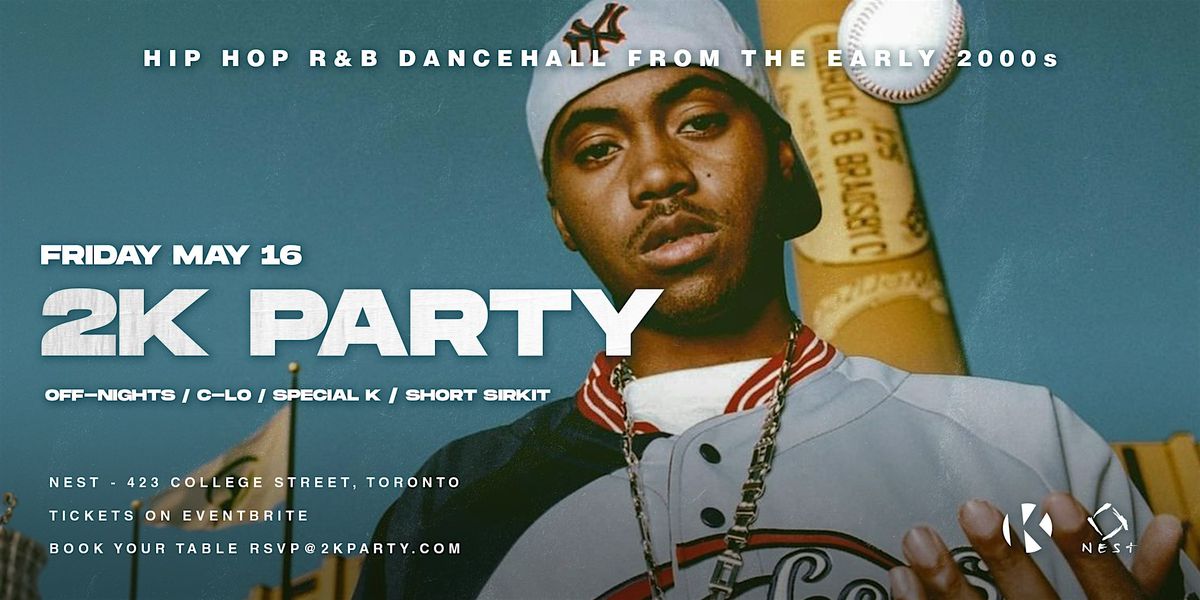 2K Party - Hip Hop and R&B Anthems of The Early 2000s, 16 May | Event in Toronto | AllEvents