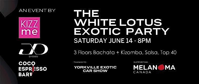 KizzMe White Lotus Bachata Kizomba Salsa Exotic Car Party, 14 June | Event in Toronto | AllEvents