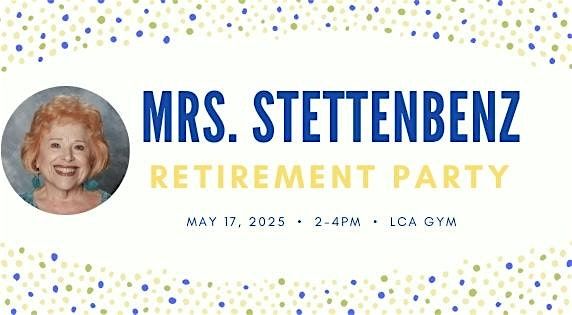 Retirement Party for Mrs. Stettenbenz, 17 May | Event in Bloomington | AllEvents