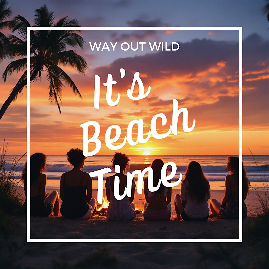 Wild & Free: Women’s Bonfire + Beach Bash, 23 August | Event in Playa De Rey | AllEvents