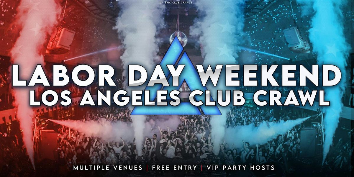 Labor Day Weekend Hollywood Club Crawl, 29 August | Event in Los Angeles | AllEvents