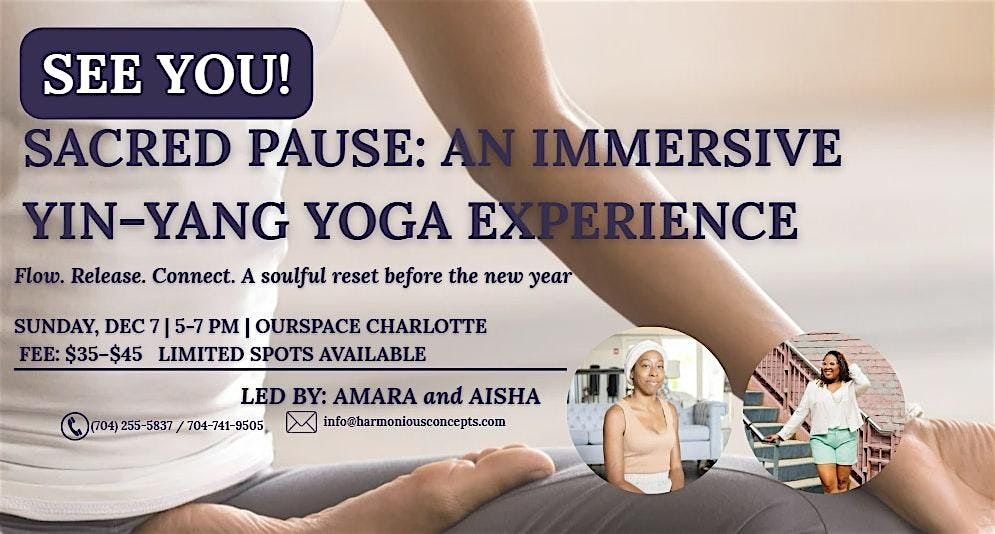 Sacred Pause: An Immersive Yin–Yang Yoga Experience, 7 December | Event in Charlotte | AllEvents