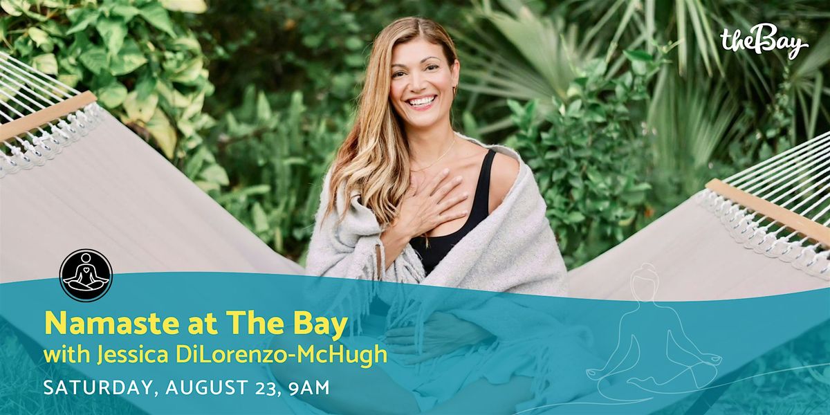 Namaste at The Bay with Jessica DiLorenzo-McHugh, 23 August | Event in Sarasota | AllEvents