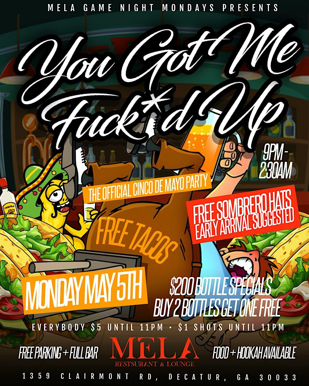 YOU GOT ME FUCKED UP MONDAY MAY 5TH ATL OFFICIAL CINCO DE MAYO PARTY | Event in Decatur | AllEvents