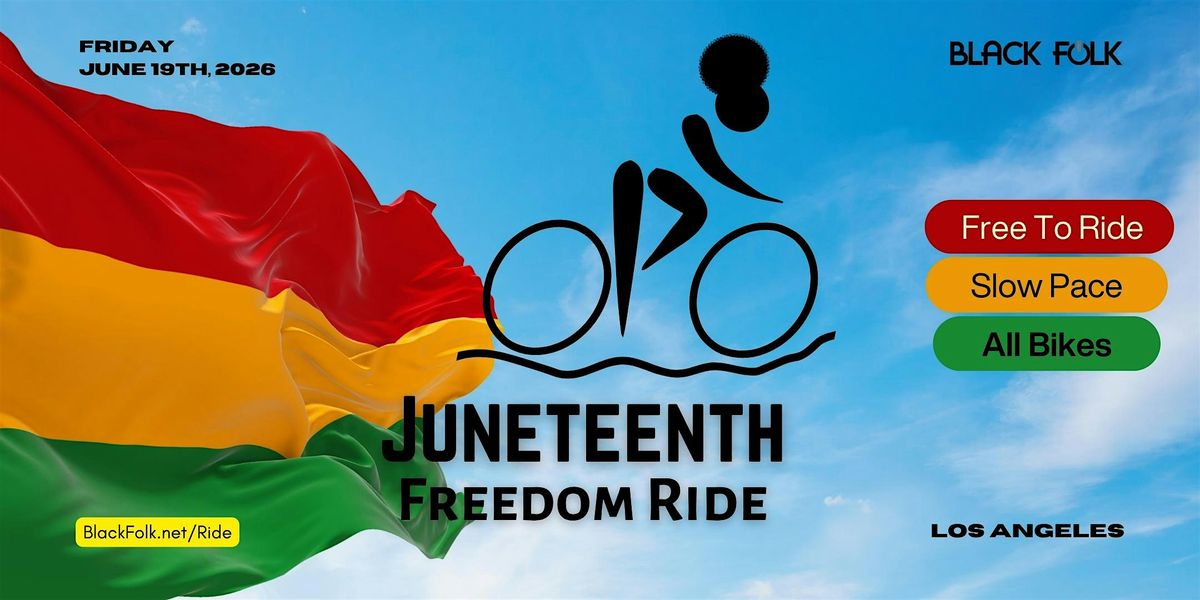 Juneteenth Freedom Ride, L.A. - 3rd Annual, 19 June | Event in Los Angeles | AllEvents