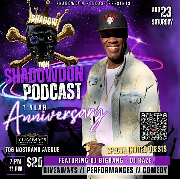 Shadow Don Podcast One Year Anniversary, 23 August | Event in Brooklyn | AllEvents