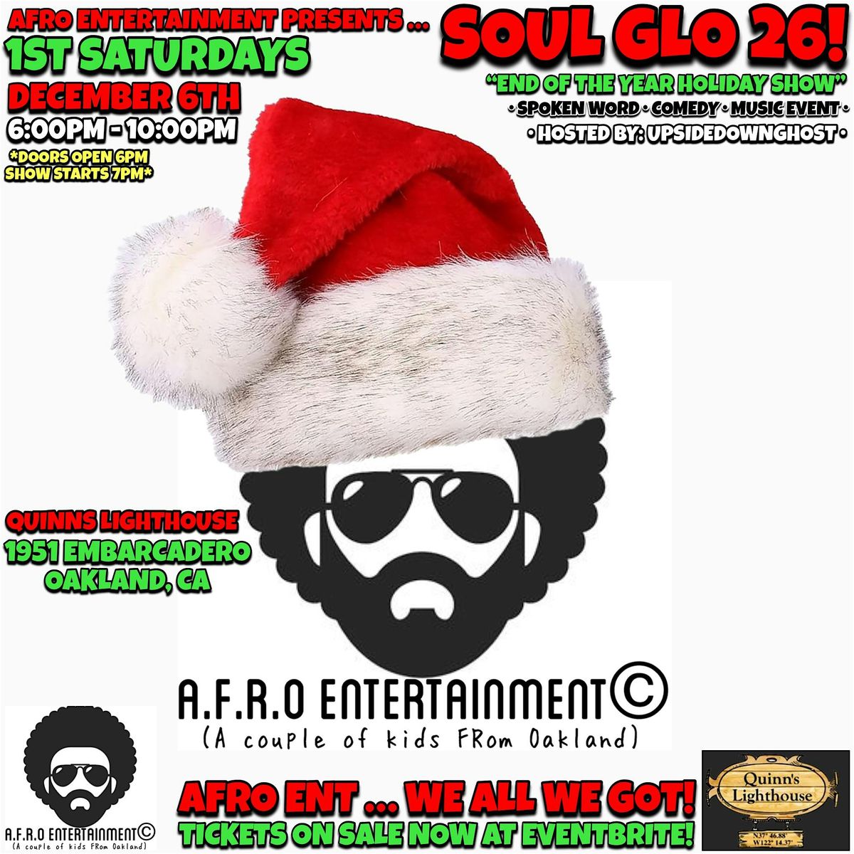 SOUL GLO 26! “END OF THE YEAR HOLIDAY SHOW!” AT QUINN'S LIGHTHOUSE!, 6 December | Event in Oakland | AllEvents