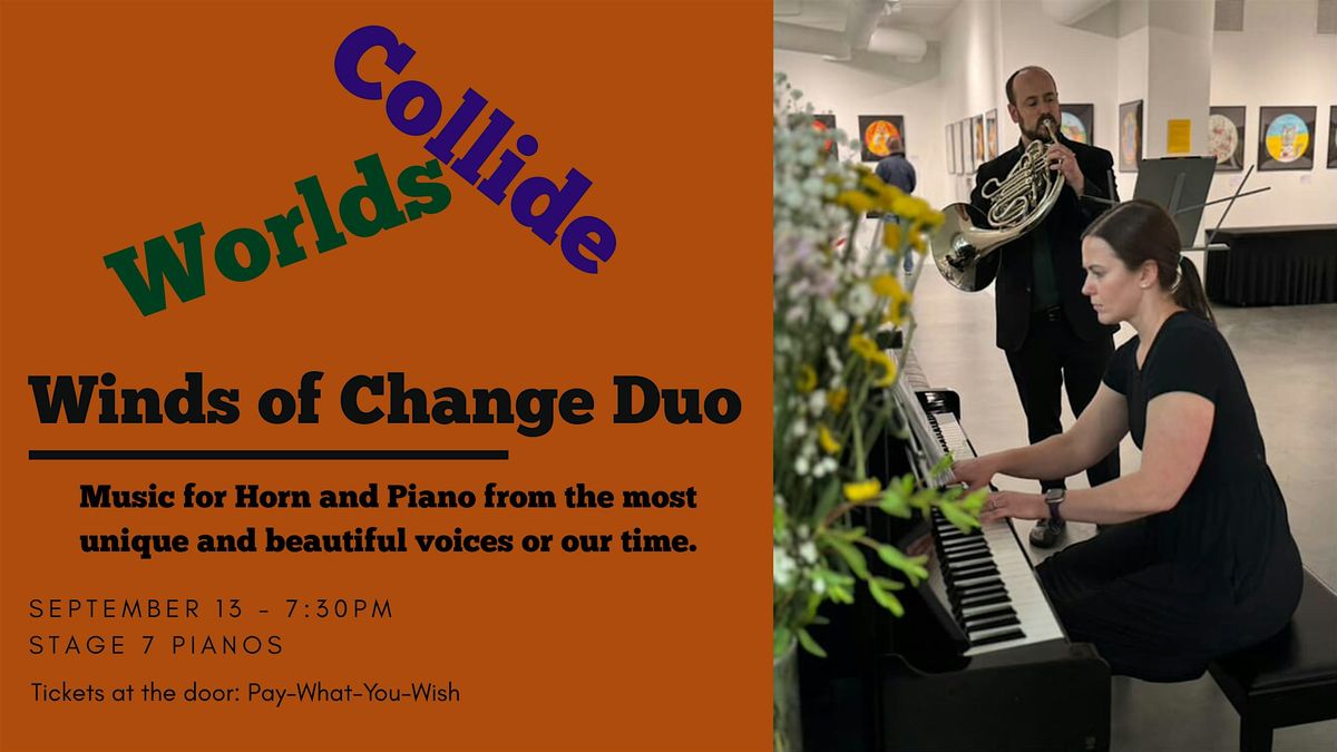 Winds of Change Duo presents "Worlds Collide" a collection of music by some, 13 October | AllEvents