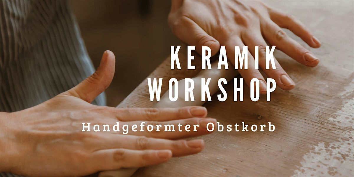 Obstkorb Handbuilding Keramik Workshop, 27 June | Event in Stuttgart | AllEvents