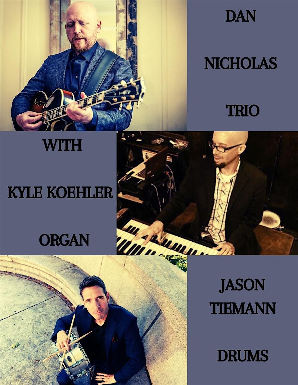 The Dan Nicholas Trio, Live! at the Barn at Barncastle, 21 June | Event in Blue Hill | AllEvents