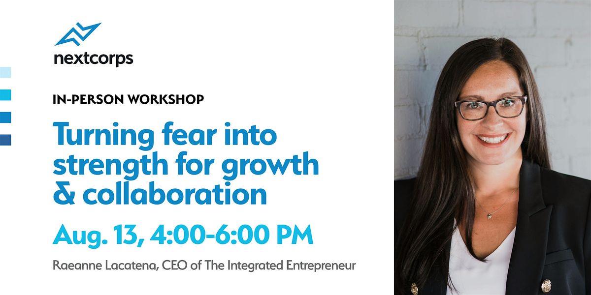 Turning Fear into Strength for Growth & Collaboration, 13 August | Event in Rochester | AllEvents