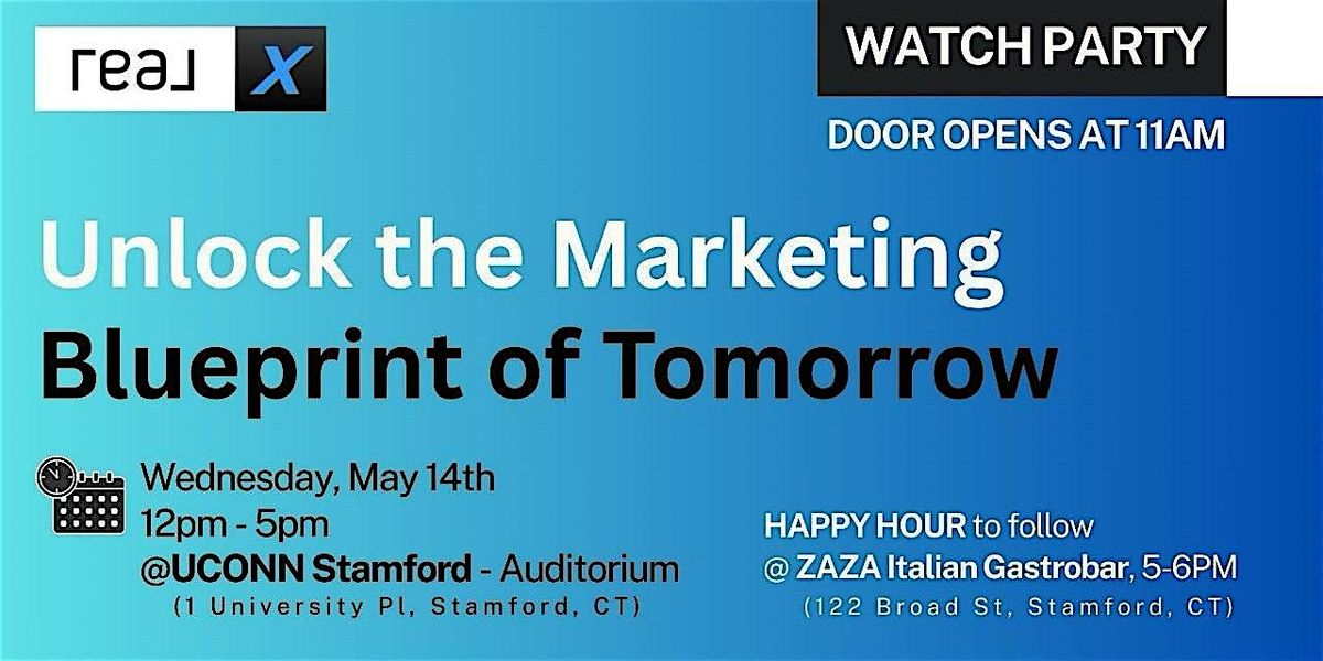 Unlock the Marketing Blueprint of Tomorrow [REALx], 14 May | Event in Stamford | AllEvents