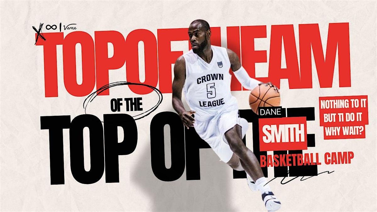 Top of The AM - Summer  Basketball Camp 2025 Hosted by Dane Smith, 30 June | Event in Markham | AllEvents