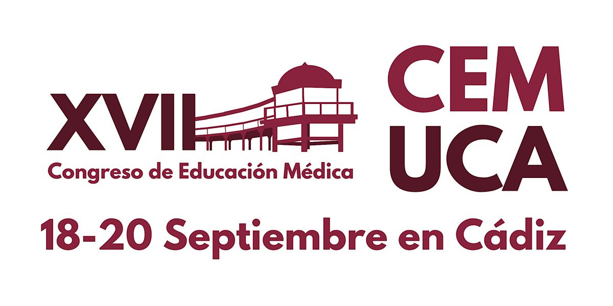 XVII Congreso de Educación Médica UCA, 18 September | Event in Cádiz | AllEvents