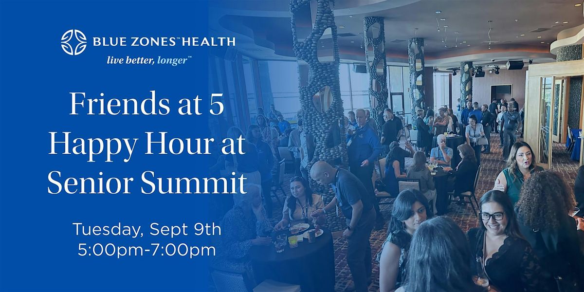 Friends at 5 Happy Hour at Senior Summit, 9 September | Event in Temecula | AllEvents