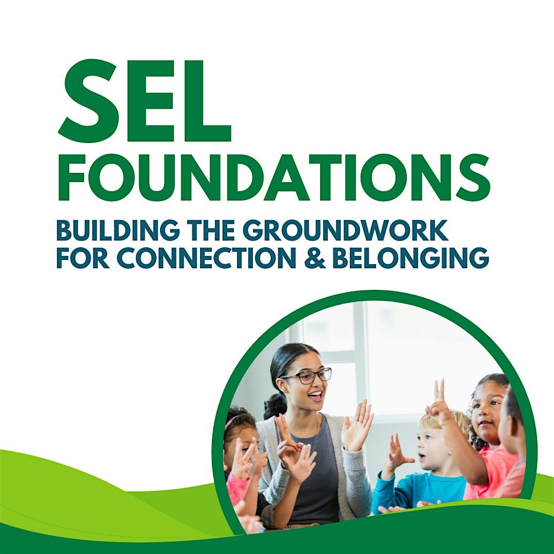 SEL Foundations: Building the Groundwork for Connection & Belonging, 29 October | Event in San Mateo | AllEvents