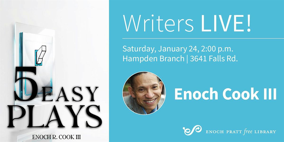 Enoch Cook III: "Turn On: Five Easy Plays", 24 January | Event in Baltimore | AllEvents