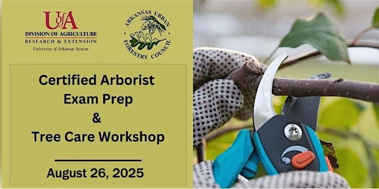 2025 ISA Certified Arborist Exam Prep Workshop, 26 August | Event in Conway | AllEvents