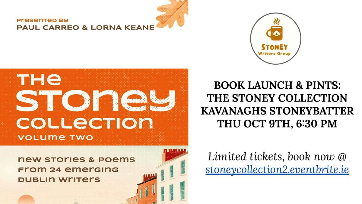 The Stoney Collection, Vol.2: BOOK LAUNCH & PINTS!, 9 October | Event in Dublin | AllEvents