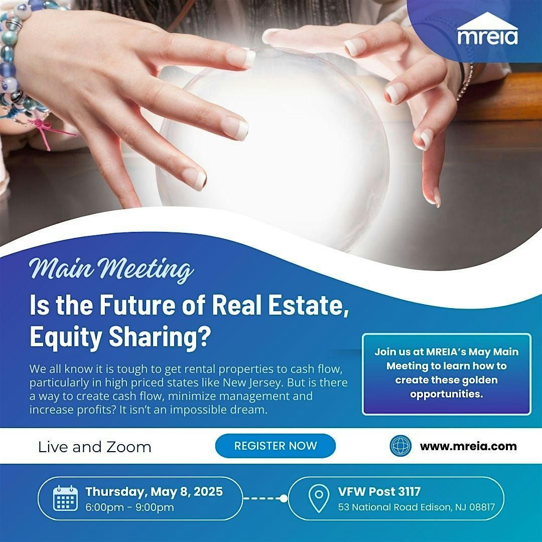 MREIA Main Meeting: Is the Future of Real Estate, Equity Sharing?, 8 May | Event in Edison | AllEvents