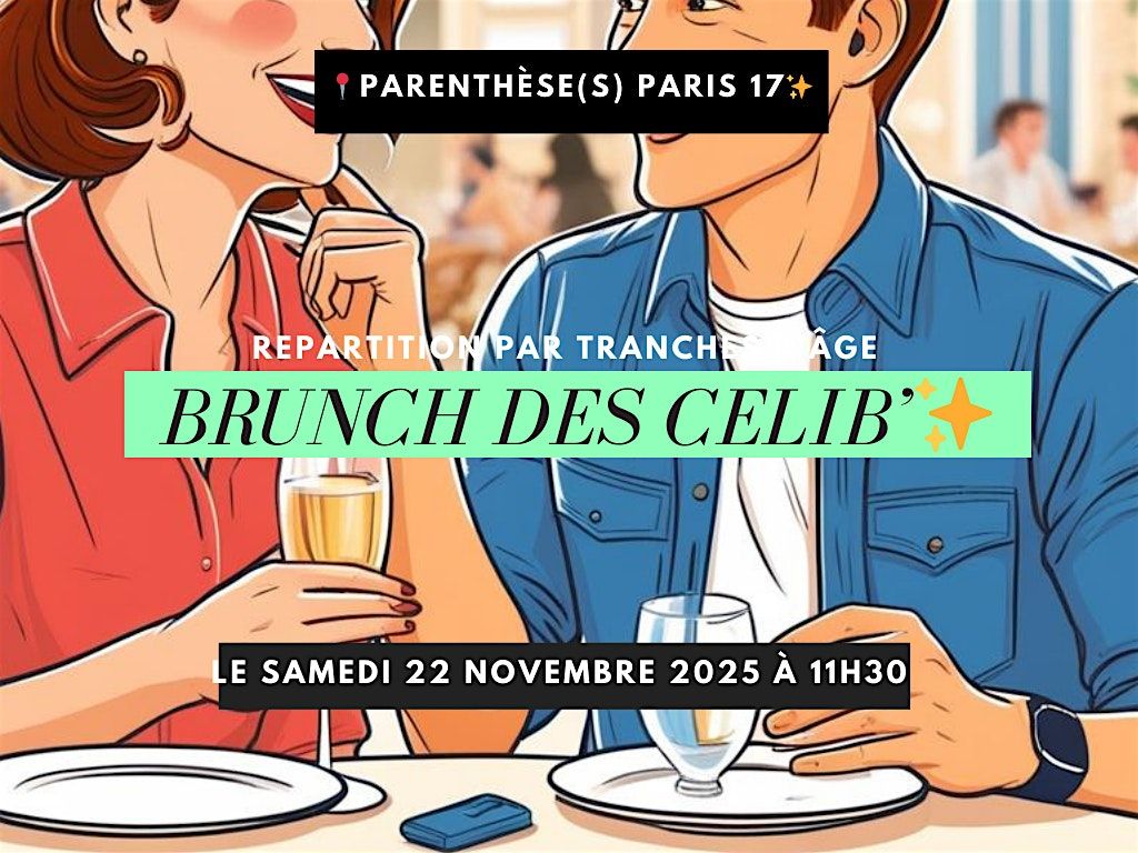 Brunch des célib'✨ Répartition par tranches d'âge, 15 November | Event in Paris | AllEvents