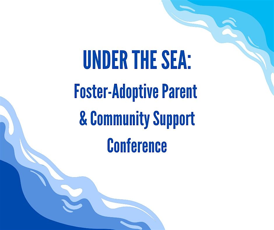Under the Sea: Foster-Adoptive Parent & Community Support Conference, 3 June | Event in Big Rapids | AllEvents