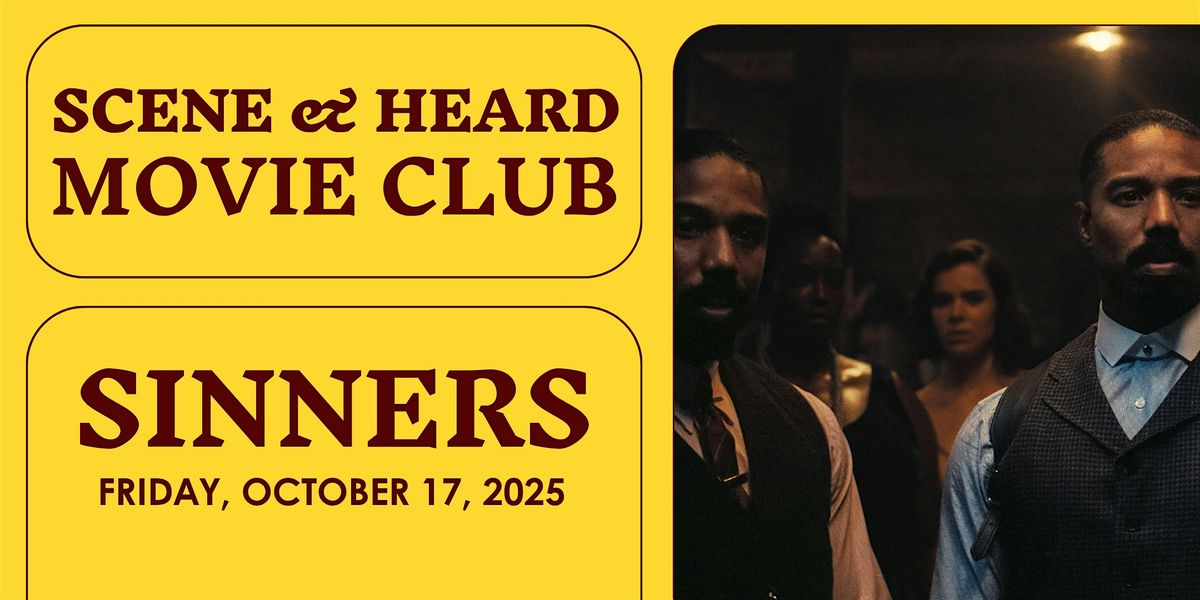 Scene & Heard Movie Club : Sinners, 18 October | Event in Tulsa | AllEvents
