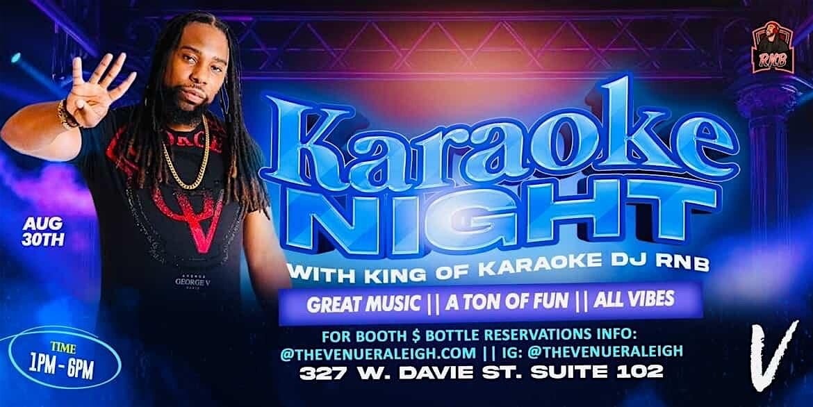 Karaoke Night With King Of Karaoke DJ RNB, 30 August | Event in Raleigh | AllEvents