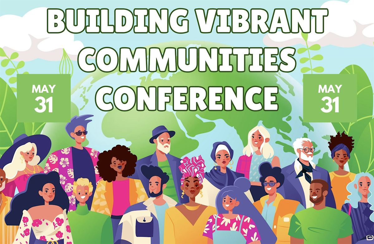 Building Vibrant Communities Conference, 31 May | Event in Schenectady | AllEvents