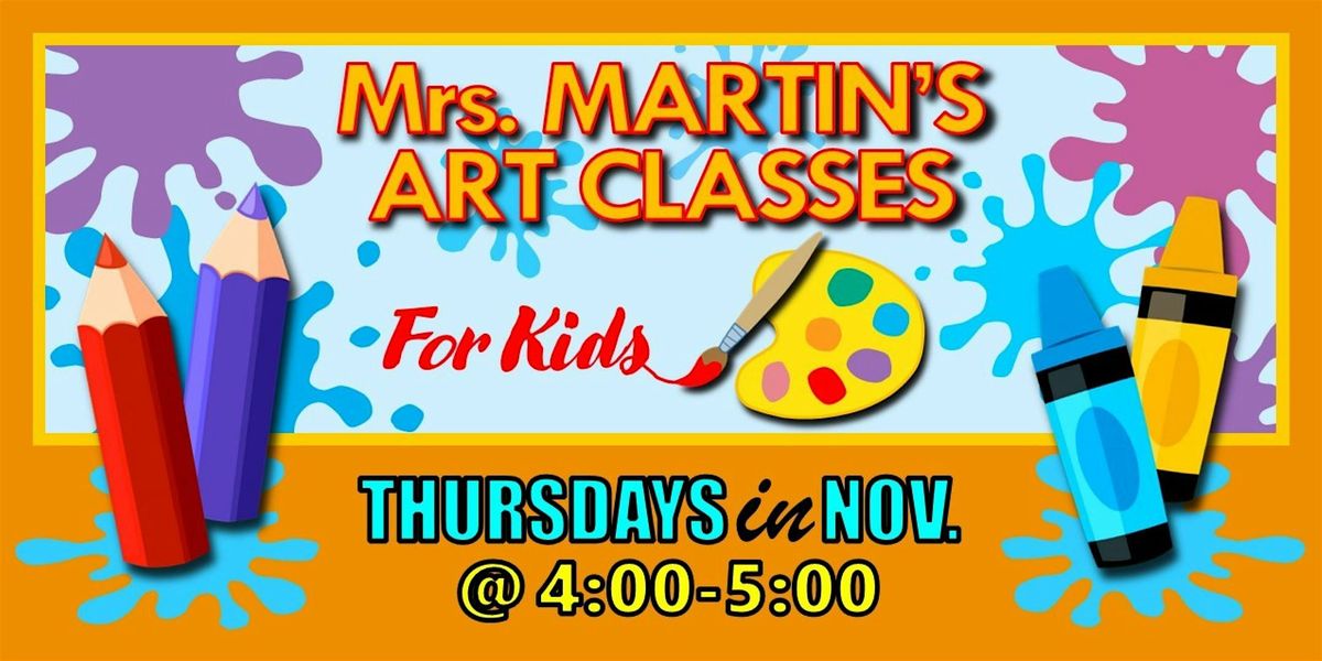 Mrs. Martin's Art Classes in NOVEMBER ~Thursdays @4:00-5:00, 6 November | Event in Virginia Beach | AllEvents