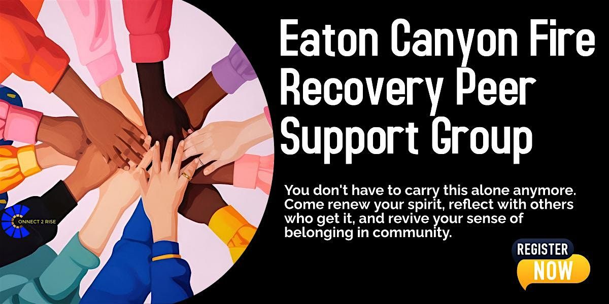 Eaton Canyon Fire Recovery Peer Support Group | Event in Pasadena | AllEvents