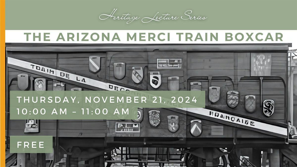 The Arizona Merci Train Boxcar- Lecture, 1900 N Civic Sq, Goodyear, 21 ...