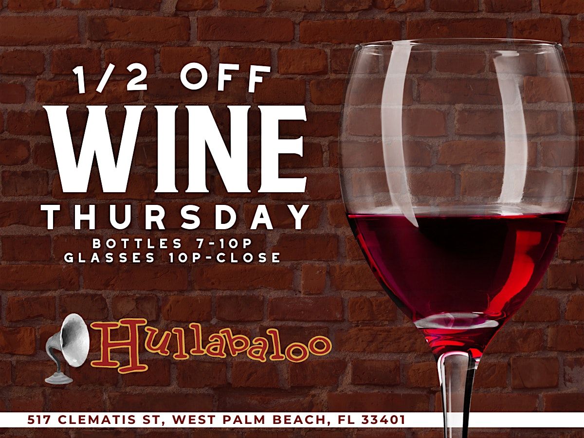Thursday Night Wine n Dine at Hullabaloo! | Event in West Palm Beach | AllEvents