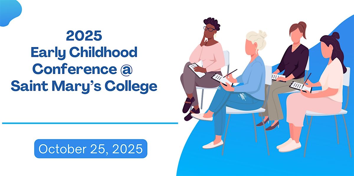 2025 Early Childhood Conference @ Saint Marys College, Spes Unica Hall ...